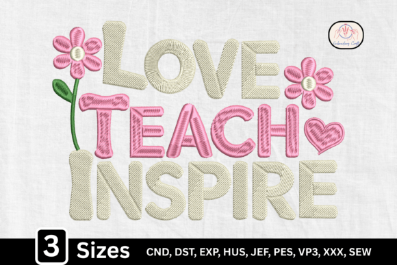 Love Teach Inspire Teacher Embroidery Design: A Practical Guide to Meaningful Educator Apparel