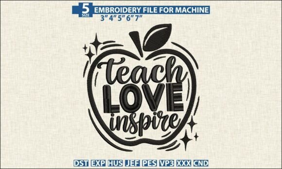 Teach Love Inspire PES DST Embroidery